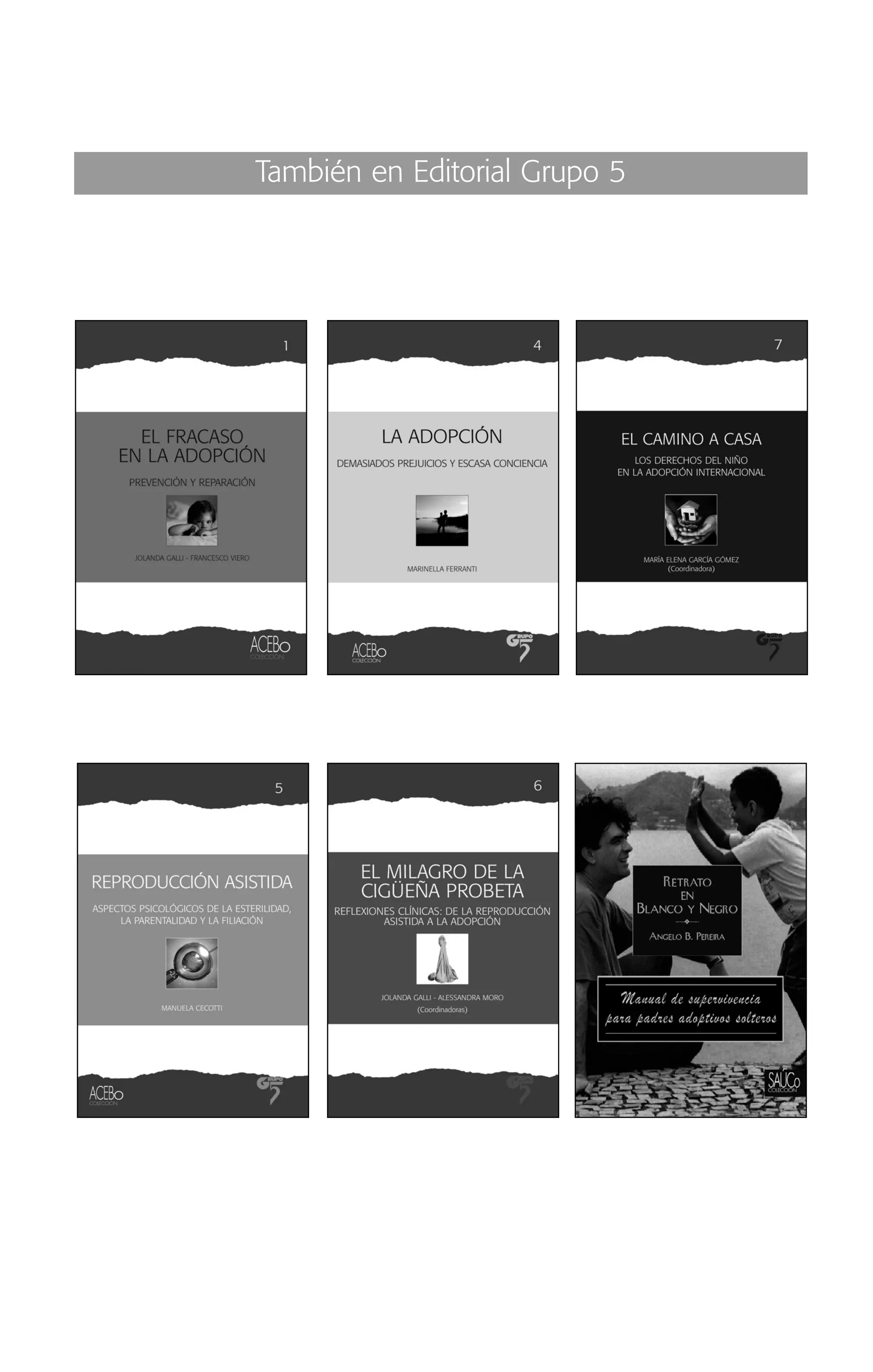 También en Editorial Grupo 5
03 INTERIOR SOY ADOPTADO:Maquetación 1 14/11/11 11:34 Página 281
 