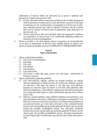 përhershme në Kosovë lidhur me aktivitetet që ai person i ndërmerr për
      personin jo rezident, nëse personi i tillë:
     3.1. Ka dhe zakonisht ushtron autorizimin në Kosovë për të lidhur kontrata në
           emër të personit jo rezident, përveç nëse aktivitetet e personit të tillë janë
           të kufizuara në ato të përmendura në paragrafin 6 të këtij neni të cilat,
           nëse ushtrohen përmes një vendi të caktuar të biznesit, nuk do ta bënin
           këtë vend të caktuar të biznesit njësi të përhershme sipas dispozitave të
           atij nën neni; ose
     3.2. Nuk ka autorizim të tillë, por zakonisht mban një magazinë të mallrave
           ose materialeve në Kosovë nga i cili vazhdimisht shpërndan mallra ose
           materiale në emër të tatimpaguesit.
4.    Prsoni jo rezident i cili ofron sigurim, përveç ri-sigurimit, do të konsiderohet
      se ka njësi të përhershme në Kosovë nëse mbledh primet në Kosovë ose
      siguron rreziqet që ndodhen në Kosovë DISPOZITAT NDËRKOMBËTARE

                                       Neni 35
                                 Njësi e Përhershme

1.    Njësia e përhershme përfshin:
     1.1. Çdo vend te menaxhmentit;
     1.2. Çdo degë;
     1.3. Çdo zyrë;
     1.4. Çdo fabrikë;
     1.5. Çdo punëtori;
     1.6. Çdo minierë dhe
     1.7. Çdo burim i naftës dhe gazit, gurore ose vend tjetër i shfrytëzimit të
           burimeve natyrore.
2.    Njësia e përhershme gjithashtu përfshin;
     2.1. Çdo vend ndërtimi, ndërtim, montim ose projekt instalimi, ose ndonjë
           aktivitet mbikëqyrës në lidhje me këtë, por vetëm nëse ndërtimi, projekti
           ose aktiviteti i tillë zgjat më shumë se 183 ditë. Kur vend ndërtimi,
           projekti ose aktiviteti zgjat më shumë se 183 ditë, duke përfshirë edhe
           aktivitetet përgatitore, vend ndërtimi, projekti apo aktiviteti konsiderohet
           se ka qenë apo është krijuar si njësi e përhershme nga dita kur ka filluar
           puna e tillë;
     2.2. Ofrimin e ndonjë shërbimi, duke përfshirë shërbime të konsultimeve, por
           duke përjashtuar aktivitetet e mbikëqyrjes të parapara ne paragrafin 2.1 të
           këtij neni të kryera në Kosovë nga personi jo rezident përmes punëtorëve
           ose personelit tjetër, por vetëm nëse aktivitetet e tilla vazhdojnë brenda
           Kosovës për një periudhë apo periudha gjithsejtë 90 ditore apo më shumë
           brenda një periudhe dymbëdhjetë mujore. Kur aktivitetet vazhdojnë
           brenda Kosovës për një periudhë apo periudha gjithsejtë 90 ditore ose më
           shumë gjatë një periudhe dymbëdhjetë mujore, aktivitetet konsiderohet
           se kanë krijuar njësi të përhershme nga dita kur kanë filluar aktivitetet e
           tilla;




                                          427
 