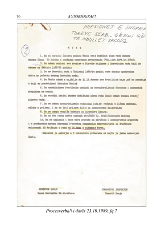 76 AUTOBIOGRAFI
Procesverbali i datës 23.10.1989, fq.7
 