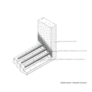 Detalle espacio 1 (Escalera Concreto)
 