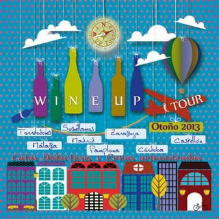 WINE UP TOUR OTOÑO 2013