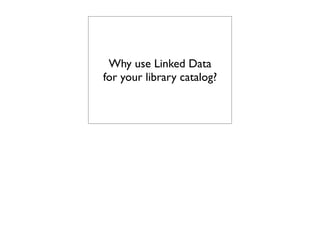 Why libraries should embrace Linked Data
