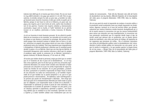 EN   LEGÍTIMA DESOBEDIENCIA                                                           INSUMISIÓN

todavía más débil que él, al marica que tiene al lado. Por eso me resul-      medios de comunicación... Todo ello fue liberador más allá del hecho
ta muy difícil entender a los gays que quieren ir a la mili. Pero es que,     de desobedecer una ley injusta.» [Marcelo Expósito; de la transcripción
además, mi familia siempre ha sido un poco roja, y también me influ-          del vídeo para el proyecto Materiales 1990-1998, Sala La Gallera,
yó bastante para hacerme insumiso el odio que sentía mi padre por el          Valencia]
Ejército, porque le tocó hacer la mili en el Sáhara y lo pasó mal. Los
gays y las mujeres, por el mero hecho de serlo, sufren más humillacio-        «En mi caso partí de sentir la imposición de realizar el servicio militar o
nes en las guerras. Cuantas más mujeres violadas y homosexuales               la prestación social sustitutoria como una simple imposición sin funda-
asesinados, mayor será la huella, el “sello” distintivo de un ejército        mento, digamos, racional; en el caso del servicio militar, por ejemplo,
invasor en un conflicto.» [entrevista a Carlos Canencia, El Mundo,            solamente por motivos históricos estaba bastante deslegitimado ya, y
1996]                                                                         de la misma manera te encuentras con que los cauces institucionales
                                                                              para salvar esa situación son muy insatisfactorios, te encuentras con
«Lo de ser insumiso lo tenía bastante pensado. Se me ofreció la posibi-       una prestación sustitutoria que no responde desde luego al tipo de
lidad de ser insumiso en los cuarteles, me coincidía con mi sorteo y con      acción social que piensas que es productiva, que se pueda ejercer
los plazos en que íbamos a presentar la estrategia. Me parecía intere-        desde los individuos, sino como una forma de trabajo, de repetición de
sante porque veía necesario resituar el debate más en torno a lo mili-        los esquemas que provienen de arriba... Por el contrario, descubres
tar, centrarnos un poquito más porque dentro de unos años el Ejército         una forma de participación política como la desobediencia civil, reivin-
profesional sería una realidad. Veía muy importante que empezáramos           dicando el pleno sentido político de interacción con otra gente, con la
a deslegitimar el Ejército profesional o plantear que la sociedad pueda       que tú mismo te enriqueces, a la que puedes aportar tu propia forma
decidir si quiere o no un Ejército. Dicen que con este tipo de Ejército, la   de ver las cosas...». [Sergio Viña; de la transcripción del vídeo para el
insumisión desaparece, pero nosotros volvemos a decir que no, porque          proyecto Materiales 1990-1998, Sala La Gallera, Valencia]
el problema sigue siendo la existencia de un Ejército». [entrevista a
Ignacio Ardanaz, El Mundo (Navarra), 27 de enero de 1998]

«Si tuviera que hablar desde lo personal, tengo que decir que es verdad
que en el momento de dar el paso de la desobediencia... no sé muy
bien como explicarlo, pero he de decir que yo sentí una sensación espe-
cialmente liberadora. Es curioso haber sentido como liberador el haber
provocado una situación en la que me sentía responsable de seguir lle-
vando las riendas de esa situación. Es un poco paradójico, ¿verdad?
Es decir, justamente al sentirme responsable de llegar hasta el fondo
de esa situación con todas las consecuencias, y ser también respon-
sable de en qué medida eso se puede interpretar o no, qué es lo que
puede provocar o desencadenar... En definitiva, estar contribuyendo a
un proceso que puede ser transformador o liberador... Pero tengo que
decir que para mí lo verdaderamente liberador fue haber dado un paso
que me obligaba a ser responsable hasta el fondo de la situación. Y
responsable no solamente ya desde el punto de vista individual, sino
responsable en el sentido de aprender a trabajar con otra gente y con
un colectivo, aprender a organizarse, aprender a explicar... son cosas
muy difíciles que en realidad no te han enseñado. Aprender con otros
a superar y a saber también utilizar esas mediaciones que son los



                                222                                                                          223
 