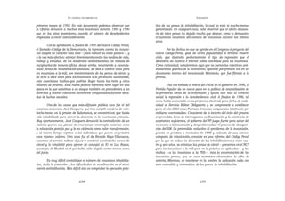 EN   LEGÍTIMA DESOBEDIENCIA                                                      INSUMISIÓN

primeros meses de 1993. En este documento podemos observar que            tica de las penas de inhabilitación, lo cual no está ni mucho menos
la Oficina denunció a muchos más insumisos durante 1989 y 1990            garantizado. En cualquier caso, cabe observar que el efecto disuaso-
que en los años posteriores, cuando el número de desobedientes            rio de tales penas ha dejado mucho que desear, como lo demuestra
empezaba a crecer ostensiblemente.                                        el aumento constante del número de insumisos durante los últimos
                                                                          años.
        Con la aprobación a finales de 1995 del nuevo Código Penal,
el llamado «Código de la Democracia», la represión contra los insumi-              Por las fechas en que se aprobó en el Congreso el proyecto del
sos adoptó un carácter más sutil —para reducir su coste político—, y      nuevo Código Penal, gozó de cierta popularidad el término «muerte
a la vez más efectivo: atentar directamente contra los medios de vida,    civil», que ilustraba perfectamente el tipo de represión que el
trabajo y estudios, de los disidentes antimilitaristas. Se trataba de     Ministerio de Justicia e Interior había concedido para los insumisos.
marginarlos de manera oficial, desde arriba, recurriendo a escanda-       Como curiosidad, señalaremos aquí que no fueron los colectivos anti-
losas penas de inhabilitación absoluta: de diez a catorce años para       militaristas quienes se lo inventaron; apareció por primera vez en un
los insumisos a la mili, con mantenimiento de las penas de cárcel; y      documento interno del mencionado Ministerio, que fue filtrado a la
de ocho a doce años para los insumisos a la prestación sustitutoria,      prensa.
más cuantiosas multas que podrían llegar hasta los treint y cinco
millones de pesetas. Esta nueva política represiva tiene lugar en una              Una vez tomado el relevo del PSOE en el gobierno en 1996, el
época en la que asistimos a un ataque también sin precedentes a los       Partido Popular da un nuevo paso en la política de neutralización de
derechos y valores colectivos duramente conquistados durante déca-        la presencia social de la insumisión y ajusta aún más al contexto
das de luchas sociales.                                                   social la represión a la desobediencia civil. A finales de 1996, tal
                                                                          como había anunciado en su programa electoral, pone fecha de cadu-
         Uno de los casos que más difusión pública tuvo fue el del        cidad al Servicio Militar Obligatorio y se compromete a establecer
insumiso zamorano José Casquero, que tras cumplir condena de vein-        para el año 2003 unas Fuerzas Armadas compuestas totalmente por
tiocho meses en la prisión de Salamanca, se encontró con que había        militares «contratados». Consciente de lo incierto del éxito del proceso
sido inhabilitado para ejercer la docencia en la enseñanza primaria.      emprendido, llena de interrogantes su financiación y la existencia de
Muy oportunamente, José Casquero denunció la contradicción de un          aspirantes suficientes, el gobierno del PP juega fuerte para sacar del
sistema que en sus planes de enseñanza contempla materias como            escenario a la insumisión y desproblematizar el proceso de desapari-
la educación para la paz y la no violencia como valor transformador,      ción del SM. La pretendida «solución» al «problema» de la insumisión,
y al mismo tiempo reprime a los individuos que ponen en práctica          puesta en práctica a mediados de 1998 y rodeada de una intensa
esos mismos valores. Otro caso fue el de Ricardo Royo-Villanueva,         campaña de intoxicación, consiste en una reforma del Código Penal
insumiso al servicio militar; el juez le condenó a veintiocho meses de    por la que se reduce la duración de las inhabilitaciones a entre cua-
cárcel y lo inhabilitó para ejercer de concejal de IU en Las Rozas,       tro y seis años, se eliminan las penas de cárcel —presentes en el NCP
municipio de Madrid en el que había sido elegido varios meses antes       para los insumisos a la mili pero en la práctica no aplicadas— y las
del juicio.                                                               multas —a los insumisos a la PSS—, más la excarcelación de los
                                                                          insumisos presos, que en esos momentos alcanzaban la cifra de
       Es muy difícil contabilizar el número de insumisos inhabilita-     setenta. Mientras, se mantiene en la sombra la aplicación cada vez
dos, dada la extensión y las dificultades de coordinación en el movi-     más extendida y sistemática de las penas de inhabilitación.
miento antimilitarista. Más difícil aún es comprobar la ejecución prác-


                                   238                                                                     239
 
