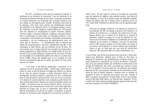 EN   LEGÍTIMA DESOBEDIENCIA                                               SOBRE   EL AHORA Y EL DESPUÉS


         En 1971, el Gobierno envió una ley tratando de suavizar el        sufrir cárcel... No soy capaz de resistir la tentación de transcribir
problema de los objetores de conciencia. Tras ser discutido en la          aquí las palabras de alguien cuya posición política está fuera de
Comisión de Defensa Nacional de las Cortes, el proyecto dictamina-         toda sospecha, y al que no se puede acusar de veleidades antimili-
do resultó finalmente tan demencial que el propio Gobierno tuvo            taristas de ningún tipo. En el debate sobre el proyecto de ley de
que utilizar su prerrogativa para retirarlo. El proyecto que salió de      1971, Blas Piñar terminaba su intervención con las siguientes pala-
la comisión, entre otras cosas, preveía una inhabilitación especial        bras:
que impediría a los objetores ejercer la enseñanza pública o priva-
da. Asimismo, la ley del Código de Justicia Militar de 1973 preveía             «Así pues, me opongo totalmente a la objeción de conciencia a
para los objetores la «incapacidad de ejercer derechos público,                 la prestación del SM, me opongo al proyecto del Gobierno y al
ostentar cargos y funciones públicas, establecer relaciones labora-             informe de la Ponencia y a cualquier otro proyecto de ese tipo.
bles y contractuales de todo orden con Entidades públicas o sub-                Quiero advertir que el informe de la Ponencia no resuelve el
vencionadas o intervenidas por el Estado, coentidades paraestatales             problema: quedan al margen [de la ley] los objetores de con-
autónomas y con las corporaciones de administración local, así                  ciencia por convicciones religiosas no acreditadas por su credo
como para la docencia...». La rehabilitación sólo se obtenía por                religioso, los de carácter no religioso, y los que, no queriendo
medio del arrepentimiento y posterior cumplimiento del SM, o tras               hacer el SM, tampoco aceptan un servicio militar sin armas ni
sobrepasar la edad militar, que por entonces era de 38 años. ¡Es                un servicio civil supletorio. La única solución que propongo y
triste pensar que el código penal de una sociedad civil democrática             reitero es que no cabe más que una serie de resoluciones
pueda equipararse en algún sentido a un código militar de una dic-              valientes: SM voluntario, SM con varias modalidades, etc».
tadura! Y aún es más sangrante cuando otro de los temas de máxi-
ma actualidad es el compromiso político de abolir en un plazo muy          Y Jesús Viñas –uno de los cinco primeros de Can Serra–, desde posi-
breve el SMO. Porque ello significa que se va a castigar con una           ciones muy diferentes, opinaba para el libro de Xavi Rius La
dureza extraordinaria algo que se espera que dentro de muy pocos           Objeción de Conciencia, que probablemente el Ejército mismo aca-
años no sea delito.                                                        baría aboliendo la conscripción por motivos de eficacia y operativi-
                                                                           dad, pero que entonces habría que trasformar la lucha hacia otras
         Y ese tema, el del Ejército profesional o voluntario, es la       facetas del militarismo. Me viene a la cabeza que cuando en enero
segunda cosa de la que quería hablar... Desde luego, desde nuestro         de 1977 se publicó el decreto sobre OC, los objetores que estaban
punto de vista, el que los jóvenes no tengan que dedicar un tiempo         haciendo los SC y los restantes miembros de los colectivos de novio-
de su vida, de manera forzada, a recibir formación militar y a             lencia de todo el Estado (mujeres y hombres que no estaban en
desempeñar funciones militares, representa un bien considerable            situación de hacer su objeción) nos unimos aún más, creamos el
para la vida personal de dichos jóvenes. Pero no era ese en absolu-        MOC y sacamos una pegatina. Cuando llegue el día en que desapa-
to el objetivo de nuestra objeción como cualquiera puede deducir de        rezca la mili para dejar paso a un Ejército más “moderno”, la ins-
todo lo leído hasta ahora. Nosotros no hemos pretendido acabar con         cripción que había al pie de aquella pegatina seguirá siendo tan váli-
el SMO, o al menos no era ese nuestro objetivo último. Lo que pre-         da como entonces: LA LUCHA CONTINÚA.
tendemos es una transformación social en la cual no hay lugar para
ejércitos de ningún tipo, ni para el militarismo. Para desear un
Ejército profesional no es preciso ser objetor, ni pacifista, ni antimi-
litarista, ni noviolento; para conseguirlo no era preciso ni luchar, ni


                                   304                                                                        305
 
