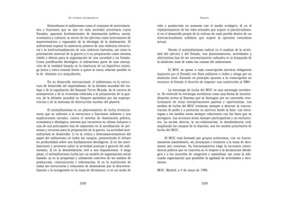 EN   LEGÍTIMA DESOBEDIENCIA                                                      ANEXOS

         Entendemos el militarismo como el conjunto de interrelacio-     vida y producción en armonía con el medio ecológico; d) en el
nes y funciones que se dan en toda sociedad autoritaria cuyos            replanteamiento de los roles sexuales que supere el patriarcalismo;
Estados, aparatos fundamentales de dominación política, social,          e) en el desarrollo propio de la cultura de cada pueblo dentro de un
económica y cultural, se sirven de los ejércitos como instrumento de     internacionalismo solidario que supere la opresión estatalista
mantenimiento y expansión de la ideología de la dominación. El           actual.
militarismo supone la existencia primera de una violencia estructu-
ral y la institucionalización de una violencia represiva, así como la            Siendo el antimilitarismo radical en el análisis de la activi-
priorización material de la guerra y/o su preparación como sistema       dad del ejército y del Estado, sus planteamientos, actividades y
válido e idóneo para la organización de una sociedad y un Estado.        alternativas han de ser necesariamente radicales en la búsqueda de
Como justificación ideológica, el militarismo parte de una concep-       la abolición total de todas las causas del militarismo.
ción de la realidad basada en la existencia de un hipotético enemi-
go (intra y extra estatal) frente a quien la única relación posible es           El MOC se opone a toda conscripción (servicio obligatorio
la de dominio y/o aniquilación.                                          impuesto por el Estado) con fines militares o civiles y aboga por su
                                                                         abolición total. Estando en principio opuesto a la conscripción no
        En su desarrollo internacional, el militarismo es la estruc-     reconoce al Estado el derecho de imponer una sustitución al SMO.
tura de desarrollo del imperialismo, de la división mundial del tra-
bajo y de la expoliación del llamado Tercer Mundo, de la carrera de              La estrategia de lucha del MOC es una estrategia noviolen-
armamentos y de la economía enfocada a la preparación de la gue-         ta. Se entiende la estrategia noviolenta como una forma de insubor-
rra, de la división mundial en bloques oprimidos por las superpo-        dinación activa al Sistema que se distingue por su contenido revo-
tencias y de la amenaza de destrucción nuclear del planeta.              lucionario de otras interpretaciones pasivas y oportunistas. Los
                                                                         medios de lucha del MOC tenderán siempre a destruir la concen-
        El antimilitarismo es un planteamiento de lucha revolucio-       tración de poder y a potenciar su ejercicio desde la base. Las estra-
naria que se enfrenta a la estructura y funciones militares y sus        tegias y los medios serán siempre coherentes con los fines que se
implicaciones sociales, contra el sistema de dominación política,        persiguen. Las acciones serán siempre participativas y no excluyen-
económica e ideológica; sistema que encuentra su último baluarte y       tes. La acción directa, la no-colaboración, la desobediencia civil,
una de sus principales vías de expansión en la movilización de per-      ampliando los campos de la objeción, son los medios prioritarios de
sonas y recursos para la preparación de la guerra. La actividad anti-    lucha del MOC.
militarista se desarrolla: 1) en la crítica y desenmascaramiento del
papel del militarismo en todos los campos, promoviendo el debate              El MOC está formado por grupos autónomos, con un funcio-
en profundidad sobre sus fundamentos ideológicos; 2) en las movi-        namiento asambleario, sin jerarquías y tendente a la toma de deci-
lizaciones y protestas sobre la actividad puntual o general del mili-    siones por consenso. Su funcionamiento exige la necesaria coinci-
tarismo; 3) en la desobediencia civil a sus imposiciones. A largo        dencia política que se concreta en el respeto a la declaración ideoló-
plazo, el antimilitarismo lucha por un modelo de organización social     gica y a los acuerdos de congresos y asambleas, así como la ade-
basado: a) en la propiedad y utilización colectiva de los medios de      cuada organización que posibilite la agilidad de actividades y deci-
producción, comunicación e información; b) en la sustitución de          siones.
todas las estructuras y relaciones de dominación por la descentra-
lización y la autogestión en la toma de decisiones; c) en un modo de     MOC, Madrid, a 4 de mayo de 1986.


                                  358                                                                    359
 