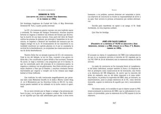 EN   LEGÍTIMA DESOBEDIENCIA                                                   ANEXOS

                        DESMOND M. TUTU                                humanos, a su prójimo, quienes deberían ser sometidos a juicio.
       (CON   MOTIVO DEL JUICIO AL INSUMISO IÑAKI     ARREDONDO;       Los objetores de conciencia no eluden la responsabilidad de servir a
                      11   DE FEBRERO DE     1992).                    su país. Este servicio lo prestan activamente por medios alternati-
                                                                       vos.
Del Arzobispo Anglicano de Ciudad del Cabo, el Muy Reverendo
Desmond M. Tutu, a quien pueda interesar:                                   Escribo para manifestar mi apoyo a mi amigo, el Sr. Iñaki
                                                                       Arredondo, en esta empresa sublime.
      La OC y la resistencia pasiva cuentan con una tradición santa
y estimada. En tiempos del Antiguo Testamento, muchas mujeres               Que Dios les bendiga.
hebreas se negaron a obedecer las órdenes del Faraón que decreta-
ban la muerte de sus hijos varones. Gran parte del Libro de Daniel
celebra las proezas de quienes, por principio y basándose en la con-
ciencia, se negaban a obedecer los mandatos del monarca que les                        JOSÉ LUIS CALVO CABELLO
exigían renegar de su fe. El levantamiento de los macabeos en su          (FRAGMENTO DE LA SENTENCIA Nº 75/92 DE ABSOLUCIÓN A IÑAKI
totalidad constituyó un capítulo glorioso en el que se ensalzaba la    ARREDONDO, INSUMISO A LA PSS; JUZGADO DE LO PENAL Nº 4, MADRID,
rectitud de la desobediencia y se aceptaban las consecuencias seve-                           FEBRERO DE 1992).
ras de dicha desobediencia.

      Nuestro Señor fue un ejemplo supremo de OC y de resistencia.     El acusado no objeta el cumplimiento del SMO (con independencia
Violó la Ley del Sábado, la Ley de Dios, curando a las gentes en       de que en su momento ejerciera el derecho de OC regulado por la
dicho día, y fue crucificado en parte debido a Sus acciones. Durante   Ley 48/1984 de 26 de diciembre) sino la existencia misma de dicho
Su juicio, se negó a contestar a las preguntas que se le hacían, lo    servicio.
que ha constituido parte del principio de la resistencia pasiva: la
negativa a colaborar con los gobernantes. San Pedro declaró que era         La razón de conciencia no fue invocada frente al cumplimien-
mejor obedecer a Dios que al Hombre, y muchos cristianos fueron        to del deber individual, aunque también lo fuera y la dispensa de
martirizados por negarse a cumplir con la ley romana que exigía        éste se produjera como consecuencia de tal invocación, sino frente
lealtad al César deificado.                                            a la existencia del SM obligatorio, de suerte que la exención del
                                                                       deber de realizarlo, esto es, del deber impuesto a él como indivi-
      Esa tradición ha sido continuada magníficamente por perso-       duo/objetor, no produce la supresión del SMO, sino, al contrario, su
nas tales como Mahatma Gandhi en la India y Martin Luther King         mantenimiento, pues la propia existencia de la OC, como derecho
Jr. en el Movimiento por los Derechos Civiles en EE.UU. La resis-      invocable, supone la existencia de aquello que real y esencialmente
tencia pasiva también se ha utilizado en la lucha contra el apart-     objeta.
heid.
                                                                             Del mismo modo, en la medida en que el objetor acepte la PSS,
     Es un tanto extraño que se llegue a castigar a las personas por   estará aceptando la existencia del SMO, que es radicalmente lo con-
hacer la paz y no la guerra, por negarse a matar. Sin duda deberí-     trario a lo pretendido, pues la existencia de la PSS supone la de los
an ser aquellos que han sido adiestrados para matar a otros seres      objetores.


                                   366                                                                 367
 