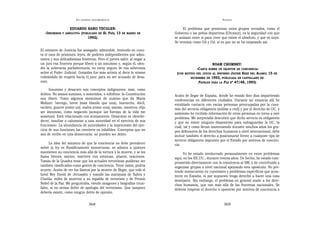 EN   LEGÍTIMA DESOBEDIENCIA                                                        ANEXOS

                    EDUARDO HARO TECGLEN:                                     El problema que presentan estos grupos cerrados, como el
   «INSUMISOS   Y ABSOLUTO» (PUBLICADO EN
                                   EL PAÍS, 13        DE MARZO DE        Gobierno o las peñas deportivas (Ultrasur), es la seguridad con que
                            1992).                                       se animan entre sí para creer que existe el absoluto, y que es suyo.
                                                                         Se termina como Gil y Gil: si es que no se ha empezado así.

El ministro de Justicia fue sosegado: admirable, teniendo en cuen-
ta el caos de prisiones, leyes, de poderes independientes que admi-
nistra y sus delicadísimas fronteras. Pero el jueves saltó: al negar a
un juez esa frontera porque liberó a un insumiso y, según él, ofen-                                NOAM CHOMSKY:
dió la soberanía parlamentaria; no estoy seguro de esa soberanía                        «CARTA   SOBRE UN OBJETOR DE CONCIENCIA»
sobre el Poder Judicial. González fue más artista al decir lo mismo       (CON   MOTIVO DEL JUICIO AL INSUMISO     JAVIER SÁEZ   DEL   ALAMO; 15   DE
rodeándolo de respeto hacia el juez: para no ser acusado de desa-                   DICIEMBRE DE   1992,   PUBLICADA EN CASTELLANO EN
cato.                                                                                    PAPELES   PARA LA   PAZ Nº 47/48, 1993)
      Insumiso y desacato son conceptos indignantes: más, como
delitos. No somos sumisos, o sometidos, o súbditos: la Constitución      Acabo de llegar de España, donde he estado diez días impartiendo
nos liberó. Tomo algunos sinónimos de sumiso que da María                conferencias en diferentes ciudades. Durante mi estancia allí he
Moliner: borrego, breve (más blando que una), buenecito, dócil,          entablado contacto con varias personas preocupadas por la cues-
esclavo, guante (como un), malva (como una), manso, manteca: elijo       tión del servicio obligatorio (militar o civil) y por el derecho de OC, y
ser insumiso, como negación (aunque las fuerzas de la vida me            asimismo he recibido información de otras personas en torno a este
sometan). Está relacionado con acatamiento. Desacatar es «desobe-        problema. Me sorprendió descubrir que dicho servicio es obligatorio
decer, insultar o calumniar a una autoridad en el ejercicio de sus       y que no existe ninguna disposición para salvaguardar la OC, la
funciones». La abundancia de autoridades y la imprecisión del ejer-      cual, tal y como llevan manteniendo durante muchos años los gru-
cicio de sus funciones las convierte en infalibles. Conceptos que no     pos defensores de los derechos humanos a nivel internacional, debe
son de recibo en una democracia: no pueden ser delito.                   incluir también el derecho a posicionarse frente a cualquier tipo de
                                                                         servicio obligatorio impuesto por el Estado por motivos de concien-
      La idea del ministro de que la conciencia no debe prevalecer       cia.
sobre la ley es filosóficamente monstruosa: se admira a quienes
mantienen su conciencia más allá de la tortura y la muerte, y se les          Yo he estado involucrado personalmente en estos problemas
llama héroes, santos, mártires con estatuas, altares, oraciones.         aquí, en los EE.UU., durante treinta años. De hecho, he estado com-
Tomás de la Quadra teme que los actuales terroristas pudieran ser        prometido directamente con la resistencia al SM, y he contribuido a
también clasificados como gentes de conciencia. Tiene razón, podría      organizar grupos a nivel nacional apoyando esta oposición. No pre-
ocurrir. Acabo de ver los llantos por la muerte de Begin, que voló el    tendo inmiscuirme en cuestiones y problemas específicos que acon-
hotel Rey David de Jerusalén y mandó las matanzas de Sabra y             tecen en España, ni por supuesto tengo derecho a hacer una cosa
Chatila: miles de muertos a su espalda de terrorista y de Premio         semejante. Sin embargo, el problema en general atañe a los dere-
Nobel de la Paz. Me preguntaba, viendo imágenes y biografías triun-      chos humanos, que van más allá de las fronteras nacionales. Se
fales, si no serían delito de apología del terrorismo. Que tampoco       debería respetar el derecho a oponerse por motivos de conciencia a
debería existir, como ningún delito de opinión.


                                   368                                                                       369
 