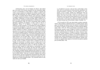 EN   LEGÍTIMA DESOBEDIENCIA                                                    LOS   PRIMEROS PASOS


       Continuando, pues, con los Testigos de Jehová, cabe indicar               «(...) la objeción es un acto y como tal tiene o puede llegar a tener,
que en los años 50 los escasos miembros de esta comunidad religio-               sobre todo si es practicada por muchas personas, importantes con-
sa que se encontraban en edad militar se negaron a empuñar las                   secuencias públicas o colectivas y, por tanto, políticas. Por consi-
armas, aunque aceptaron la realización de servicios auxiliares desli-            guiente, el acto de objetar, además de la significación moral que
                                                                                 pueda tener para la persona que lo practica, es también (...) un acto
gados de toda instrucción. En 1958, la polémica vuelve a surgir con
                                                                                 político. Otra cosa es que todos y cada uno de los objetores sean
otro Testigo, el madrileño Martín Nohales, quien destinado en Melilla            conscientes o no de las consecuencias políticas de su acto y que todos
se negaba a empuñar las armas y a acatar la obligatoriedad del ser-              y cada uno de los objetores sean capaces de justificar la necesidad
vicio militar. Condenado a 23 años de prisión, llegó a cumplir 6 en el           de provocarlas, o sean capaces de presentarlas como coherentes con
penal de Ocaña, quedando posteriormente en libertad sin ser llama-               los valores morales que les han llevado a objetar.» (Gordillo: 121)
do a reincorporarse a filas. En 1959 el mencionado Albert Contijoch
Berenguer, carpintero de profesión, se negó a hacer la mili en el                  El 25 de abril de 1970, once años desde su primer encarcela-
Regimiento “Palma 47” en Mallorca. La situación de quienes se               miento, salió Contijoch en libertad merced a un indulto privado. Quien
enfrentan en aquel momento a la conscripción por motivos religiosos         goza, sin embargo, del dudoso honor de ostentar un siniestro récord
es duramente penalizada en tanto que «al no estar tipificada en el          de estancia en prisión en aquel periodo es Antonio Sánchez Medina,
Código de Justicia Militar la objeción de conciencia, se inician las lla-   desde 1962 a 1974. En 1973 se encontraban encarcelados un total
madas “condenas en cadena”, consistentes en condenar al objetor a           de doscientos sesenta y cuatro Testigos de Jehová en las prisiones
una pena de seis meses por desobediencia en aplicación del archivo          del Estado Español. En consecuencia, tras más de una década de
328; una vez cumplida la pena es llamado de nuevo a filas y se vuel-        continuos encarcelamientos de Testigos de Jehová, diversos miem-
ve a condenar por desobediencia, y así ininterrumpidamente hasta la         bros de los Cuerpos Jurídicos de los tres Ejércitos y determinados
consecución de un indulto, o llegar al fin de la edad militar, fijada en    mandos militares proponen al Gobierno una solución definitiva a un
aquel entonces a los 38 años» (Rius: 134). No es extraño que, como          problema que, estaba sobradamente demostrado, no habría de verse
consecuencia de tal dureza represiva oficial y oficiosa (se dieron          resuelto con las condenas en cadena de los objetores, máxime cuan-
casos de crueles torturas y violaciones para forzar al cumplimiento de      do éstas no suponían freno alguno al incremento de quienes optaban
la mili), cuando se celebra el primer juicio a Contijoch tan sólo tres      por tal actitud (Rius: 136).
Testigos se encontraran en prisión, ya que la mayor parte de los
potenciales reos optaban por el exilio. Pero su caso fue largo, y des-
pués de su cuarto Consejo de Guerra en 1965 fue conducido a un
penal de Santa Catalina en Cádiz donde se encontraban ya ciento
cincuenta Testigos. En este contexto, dos años más tarde, y aprove-
chando una ceremonia que se celebraba en prisión, un periodista de
The Guardian consiguió material suficiente para elaborar un reporta-
je con fotografías que fue distribuido internacionalmente por la agen-
cia de noticias Reuter. Tanto por el aumento vertiginoso del número
de tales presos, como por la proyección internacional que dicho repor-
taje tuvo, la cuestión de la objeción de conciencia no pudo ya ser sos-
layada por el estado franquista (Rius: 135), haciendo buena la valo-
ración de José Luis Gordillo:


                                    50                                                                           51
 