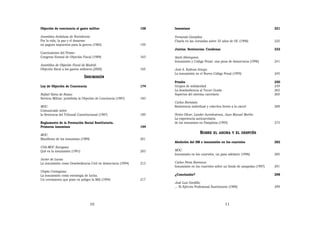 Objeción de conciencia al gasto militar                        158   Insumisos                                                       221

Asamblea Andaluza de Noviolencia:                                    Fernando González:
Por la vida, la paz y el desarme:                                    Charla en las Jornadas sobre 25 años de OC (1996)               225
no pagues impuestos para la guerra (1982)                      159
                                                                     Juicios. Sentencias. Condenas                                   232
Conclusiones del Primer
Congreso Estatal de Objeción Fiscal (1989)                     163   Santi Alminyana:
                                                                     Insumisión y Código Penal: una pena de democracia (1996)        241
Asamblea de Objeción Fiscal de Madrid:
Objeción fiscal a los gastos militares (2000)                  165   José A. Estévez Araujo:
                                                                     La insumisión en el Nuevo Código Penal (1995)                   245
                                INSUMISIÓN
                                                                     Prisión                                                         250
Ley de Objeción de Conciencia                                  174   Grupos de solidaridad                                           259
                                                                     La desobediencia al Tercer Grado                                263
Rafael Sáinz de Rozas:                                               Aspectos del sistema carcelario                                 265
Servicio Militar: prohibida la Objeción de Conciencia (1987)   183
                                                                     Carlos Beristain:
MOC:                                                                 Resistencia individual y colectiva frente a la cárcel           269
Comunicado sobre
la Sentencia del Tribunal Constitucional (1987)                189   Perico Oliver, Lander Aurrekoetxea, Juan Manuel Martín:
                                                                     La experiencia anticarcelaria
Reglamento de la Prestación Social Sustitutoria.                     de los insumisos en Pamplona (1995)                             273
Primeros insumisos                                             194

MOC:
                                                                                       SOBRE     EL AHORA Y EL DESPUÉS
Manifiesto de los insumisos (1989)                             201
                                                                     Abolición del SM e insumisión en los cuarteles                  282
COA-MOC Zaragoza:
Qué es la insumisión (1991)                                    203   MOC:
                                                                     Insumisión en los cuarteles, un paso adelante (1996)            285
Javier de Lucas:
La insumisión como Desobediencia Civil en democracia (1994)    213   Carlos Pérez Barranco:
                                                                     Insumisión en los cuarteles sobre un fondo de amapolas (1997)   291
Utopía Contagiosa:
La insumisión como estrategia de lucha.                              ¿Conclusión?                                                    298
Un crecimiento que pone en peligro la Mili (1994)              217
                                                                     José Luis Gordillo:
                                                                     ... Ni Ejército Profesional Sustitutorio (1989)                 299




                                     10                                                                   11
 