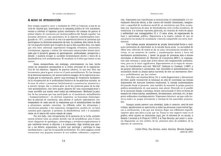 EN   LEGÍTIMA DESOBEDIENCIA                                                            INTRODUCCIÓN


A   MODO DE INTRODUCCIÓN                                                          cias. Esperamos que contribuyan a cortocircuitar el criminalizador y/o tri-
                                                                                  vializante discurso oficial, a dar cuenta del notable dinamismo, imagina-
Este trabajo empezó a nacer a mediados de 1996 en Valencia, a raíz de un          ción y capacidad de incidencia social de un movimiento que lleva acumu-
ciclo de charlas que, insertadas en la campaña pública de tres insumisos,         lada una experiencia de años de desobediencia civil y lucha noviolenta, de
venían a celebrar el vigésimo quinto aniversario del consejo de guerra al         resistencia a la intensa represión padecida, de creación de redes de apoyo
primer objetor de conciencia por motivos políticos del Estado español. Las        y solidaridad casi inimaginables 10 ó 15 años atrás, de organización de
jornadas ofrecieron una panorámica de la objeción transformadora inau-            base y aprendizaje político. Experiencia a la espera todavía de que se
gurada en 1971, a través de la voz y la experiencia directa de personas que       encuentren los modos de socializarla y hacerla compartible con otros movi-
participaron en distintos momentos de ésta. La modesta idea inicial de edi-       mientos.
tar un pequeño dossier que recogiera lo que se dijo aquellos días, con algún             Este trabajo asume plenamente su propia historicidad frente a cual-
que otro texto adicional, experimentó enseguida revisiones, mutaciones,           quier pretensión de objetividad en la mirada hacia atrás. La necesidad de
crecimientos, lagunas y relevos. En estos años transcurridos hemos inten-         editar esta colección de textos se da en unas circunstancias sociales con-
tado que el proyecto ganara en participación, profundidad, perspectiva y          cretas, en un momento de cambio y transformación dentro y fuera del
detalle, y pudiera recoger lo sucedido recientemente dentro y fuera de la         movimiento antimilitarista, y desde un grupo de personas más o menos
desobediencia civil antimilitarista. El resultado es el libro que tienes en las   vinculadas al Movimiento de Objeción de Conciencia (MOC), la organiza-
manos.                                                                            ción más veterana y quizá más activa dentro del conglomerado antimilita-
       Estas metamorfosis, sin embargo, prácticamente no han hecho                rista, pero no la única significativa. Especialmente en la etapa de insumi-
variar los propósitos perseguidos ni la forma principal de la exposición.         sión, la Coordinadora anti-mili “Mili-KK”, Kakitzat en Euskadi, CAMPI, y
Uno de los objetivos, digamos de puertas adentro, es que este libro sea           los grupos libertarios y autónomos, han entendido el antimilitarismo y la
herramienta para la gente activa en el patio antimilitarista. En los tiempos      insumisión desde su propia óptica haciendo de éste un movimiento diver-
de la Historia-simulacro, del acontecimiento-imagen, de la experiencia sus-       so y, probablemente por eso, exitoso.
tituida por la información, parece una estrategia de resistencia fundamen-               Este libro son muchos libros. En el estilo fragmentario y discontinuo
tal la recuperación de la profundidad histórica de las prácticas sociales, en     del libro puede reconocerse la voluntad no sólo de cuestionar las formas
la tarea de volver a pensarnos históricamente a nosotros/as mismos/as y           dominantes del discurso histórico tradicional, la mirada uniformizadora
a nuestro tiempo. Así, a treinta años ya de los primeros pasos de la obje-        del pasado desde el presente, sino también de entender la propia práctica
ción antimilitarista, este libro quiere alejarse del tono autocomplaciente y      política antimilitarista de una manera más plural. Huyendo en lo posible
cuasi necrófilo que suelen tener todas las celebraciones. Mediante la pala-       de la narración hilada y anónima, hemos estructurado el libro en forma de
bra de las personas que han participado en el movimiento antimilitarista          mosaico de textos (cartas, manifiestos, declaraciones, artículos, etc.) e imá-
—fundamentalmente— en diversos momentos, no buscamos «historiogra-                genes ordenadas cronológicamente. Esperamos favorecer así que cada lec-
fiar» la objeción de conciencia, sino afirmar el carácter radicalmente con-       tor/a realice su propia articulación y montaje de los materiales presenta-
temporáneo de cada una de la respuestas que el antimilitarismo ha dado            dos.
a situaciones sociales concretas. La reflexión sobre las situaciones y                   Aunque pueda parecer una obviedad, dado el carácter coral de este
coyunturas pasadas, y las respuestas consiguientes, pueden ser un buen            trabajo, agradecemos su aportación a todas las personas cuyos textos figu-
contexto para repensar el presente, la desobediencia civil y el antimilita-       ran a continuación, a las que nos hicieron llegar sus reflexiones específi-
rismo en el marco del nuevo estado de cosas.                                      camente para este libro y a las que no. Tanto en este aspecto como en el
       Por otro lado, esta recuperación de la memoria de la lucha antimili-       gráfico, sería injusto no mencionar aquí, por el volumen de su ayuda, a
tarista reciente tiene un primer sentido casi de autodefensa ante el inmi-        Ramón Carratalá y el Projecte CANVI, y a Pepe Beunza, por poner a nues-
nente chaparrón de opinólogos, columnólogos y tertulianos explicándonos lo        tra disposición su rico archivo de los primeros años de andadura de la
que realmente fueron la objeción y la insumisión. Algo tendrán que apor-          objeción de conciencia.
tar a ese debate, suponemos, la gente que participó y participa en esas
movilizaciones o que las ha apoyado activamente. En estas páginas puede                          Carlos Pérez, Pau Serrano, Jaime Sánchez, Marcelo Expósito
encontrarse una pequeña muestra de sus análisis, reflexiones y experien-                                                                     abril de 2001


                                      14                                                                               15
 