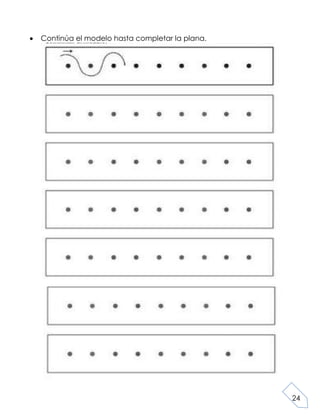 24
Continúa el modelo hasta completar la plana.
 