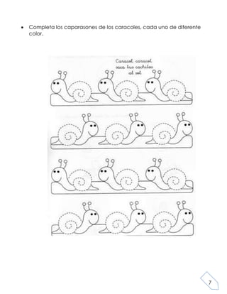 7
Completa los caparasones de los caracoles, cada uno de diferente
color.
 