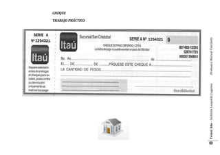 Tercer Año – Instituto Leopoldo Lugones

Profesora Maricel Vairoletti

CHEQUE

TRABAJO PRÁCTICO

101

 