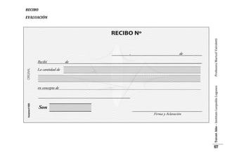 Tercer Año – Instituto Leopoldo Lugones

Profesora Maricel Vairoletti

RECIBO

EVALUACIÓN

107

 