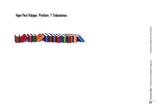 Tercer Año – Instituto Leopoldo Lugones

Profesora Maricel Vairoletti

Hojas Para Trabajos Prácticos Y Evaluaciones

113

 