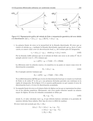 4.5 Ecuaciones diferenciales ordinarias con condiciones iniciales 231
xn+1
φ (xn+1
)
en
yn+1
yn
xn
(a)
 
	
 

 