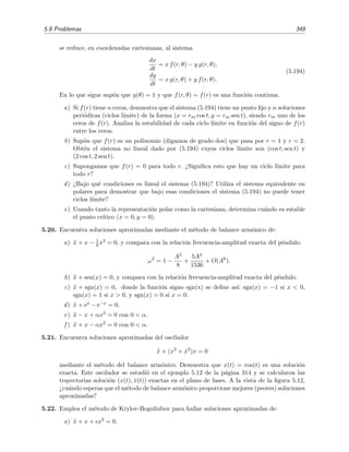 344 Ecuaciones diferenciales y sistemas no lineales. Estabilidad
-4
-2
0
2
4
-2
0
2
-4
-2
0
2
4
-2
0
2
Figura 5.32: Soluci´on num´erica del sistema (5.190) para las condiciones iniciales (x(0), y(0), z(0)) =
(1, 2, 4). La soluci´on se ha representado hasta el instante t = 400.
 