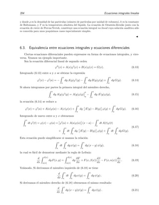 5.8 Problemas 349
se reduce, en coordenadas cartesianas, al sistema
dx
dt
= x f(r, θ) − y g(r, θ),
dy
dt
= x g(r, θ) + y f(r, θ).
(5.194)
En lo que sigue sup´on que g(θ) = 1 y que f(r, θ) = f(r) es una funci´on continua.
a) Si f(r) tiene n ceros, demuestra que el sistema (5.194) tiene un punto ﬁjo y n soluciones
peri´odicas (ciclos l´ımite) de la forma (x = rm cos t, y = rm sen t), siendo rm uno de los
ceros de f(r). Analiza la estabilidad de cada ciclo l´ımite en funci´on del signo de f(r)
entre los ceros.
b) Sup´on que f(r) es un polinomio (digamos de grado dos) que pasa por r = 1 y r = 2.
Obt´en el sistema no lineal dado por (5.194) cuyos ciclos l´ımite son (cos t, sen t) y
(2 cos t, 2 sen t).
c) Supongamos que f(r) = 0 para todo r. ¿Signiﬁca esto que hay un ciclo l´ımite para
todo r?
d) ¿Bajo qu´e condiciones es lineal el sistema (5.194)? Utiliza el sistema equivalente en
polares para demostrar que bajo esas condiciones el sistema (5.194) no puede tener
ciclos l´ımite?
e) Usando tanto la representaci´on polar como la cartesiana, determina cu´ando es estable
el punto cr´ıtico (x = 0, y = 0).
5.20. Encuentra soluciones aproximadas mediante el m´etodo de balance arm´onico de:
a) ¨x + x − 1
6x3 = 0, y compara con la relaci´on frecuencia-amplitud exacta del p´endulo:
ω2
= 1 −
A2
8
+
5A4
1536
+ O(A6
).
b) ¨x + sen(x) = 0, y compara con la relaci´on frecuencia-amplitud exacta del p´endulo.
c) ¨x + sgn(x) = 0, donde la funci´on signo sgn(x) se deﬁne as´ı: sgn(x) = −1 si x  0,
sgn(x) = 1 si x  0, y sgn(x) = 0 si x = 0.
d) ¨x + ex − e−x = 0.
e) ¨x − x + αx3 = 0 con 0  α.
f ) ¨x + x − αx2 = 0 con 0  α.
5.21. Encuentra soluciones aproximadas del oscilador
¨x + (x2
+ ˙x2
)x = 0
mediante el m´etodo del balance arm´onico. Demuestra que x(t) = cos(t) es una soluci´on
exacta. Este oscilador se estudi´o en el ejemplo 5.12 de la p´agina 314 y se calcularon las
trayectorias soluci´on (x(t), ˙x(t)) exactas en el plano de fases. A la vista de la ﬁgura 5.12,
¿cu´ando esperas que el m´etodo de balance arm´onico proporcione mejores (peores) soluciones
aproximadas?
5.22. Emplea el m´etodo de Krylov-Bogoliubov para hallar soluciones aproximadas de:
a) ¨x + x + x3 = 0.
 