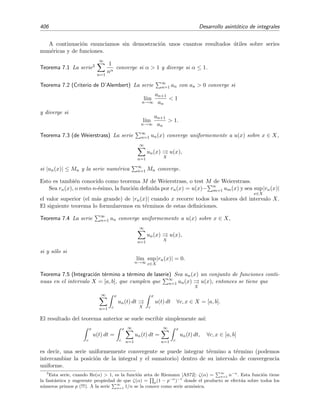 6.12 Problemas 399
6.12. Problemas
6.1. Resuelve las ecuaciones integrales siguientes:
a) ϕ(x) = ex
+λ
1
0
dy 2 ex+y
ϕ(y),
b) ϕ(x) = e−x
−2
1
0
dy x ey
ϕ(y),
c) ϕ(x) = ex
+λ
1
0
dy x y ϕ(y) .
6.2. Halla los valores propios y las funciones propias de las ecuaciones integrales:
a) ϕ(x) = λ
π
0
dy sen(x − y)ϕ(y),
b) ϕ(x) = λ
π
0
dy cos2
x cos 2y + cos 3x cos3
y ϕ(y).
6.3. a) Encuentra los autovalores y las autofunciones de la ecuaci´on integral:
ϕ(x) = λ x
1
−1
dy y (x − y)2
ϕ(y) .
b) Dada la siguiente ecuaci´on integral no homog´enea:
ϕ(x) = g(x) −
5
4
x
1
−1
dy y (x − y)2
ϕ(y) ,
halla su soluci´on utilizando el apartado anterior, o explica su ausencia, si (i) g(x) = x2
y (ii) g(x) = x.
6.4. Resuelve el problema de autovalores de la ecuaci´on integral
ϕ(x) = g(x) + λ
1
0
dy ex−y
ϕ(y)
con g(x) = 0. Halla la soluci´on de la ecuaci´on si g(x) = ex.
6.5. Halla los autovalores y autofunciones de la ecuaci´on integral
ϕ(x) = λ
π
0
dy k(x, y) ϕ(y)
donde
k(x, y) =



cos(x) sen(y), 0 ≤ x ≤ y,
cos(y) sen(x), y ≤ x ≤ π.
6.6. Resuelve la ecuaci´on integral
ϕ(x) = x + λ
1
0
dy (x + y) y ϕ(y)
obteniendo los t´erminos hasta orden λ2 mediante los m´etodos de (a) Neumann y (b) Fred-
holm. Finalmente, resuelve la ecuaci´on integral de forma exacta.
 