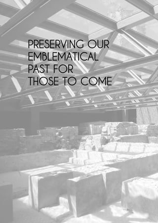PRESERVING OUR
EMBLEMATICAL
PAST FOR
THOSE TO COME
 