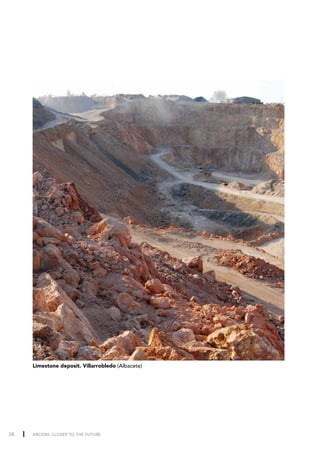 Limestone deposit. Villarrobledo (Albacete)




58   ARCION: CLOSER TO THE FUTURE
 