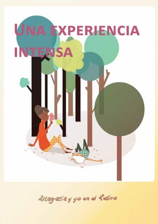 Una experiencia
intensa




              41
 