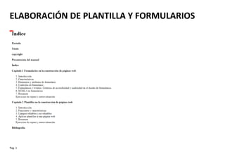 Pag. 1
ELABORACIÓN DE PLANTILLA Y FORMULARIOS
 