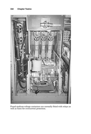 relay (51V) is voltage restrained to correctly modify the
time-current trip curve as the generator voltage changes.
The 40 directional field relay prevents problems of low field
current, and the 46 relay monitors negative sequence cur-
rents and phase-imbalance currents. The 87 differential
relay set around the controller guards against a fault with-
in its protective zone, which extends from one set of three
current transformers to the other set of current transform-
ers, with the generator itself within the zone of protection.
The other 87 relay set, the 87G, guards against phase-to-
ground faults within the generator, and the 51G monitors
for ground-fault current anywhere in the system.
In Fig. 12-5, the primary circuit breaker is used for trans-
former protection. The basic internal zone short-circuit pro-
tection is provided by the 87T differential relays, where all
328 Chapter Twelve
Figure 12-2 Solve for the relay selection and connections for the protection
of a medium-voltage feeder breaker.
 