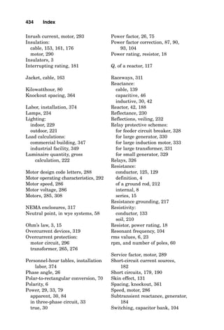 different set of units. When this is necessary, it is frequently
expedient to multiply by “one” in the calculation to make the
units come out as desired. For example, the rental cost of a
diesel generator is quoted at $10 per gallon of diesel fuel
used, and it is stated that the diesel engine consumes one 55-
gallon (gal) barrel of fuel per 1-hour (h) running period.
Determine the rental cost of the diesel generator for a 72-h
running period.
The cost equals the dollar rate per hour times the quantity
of hours in operation:
Cost  $ rate per hour  quantity of hours in operation
430 Chapter Sixteen
Figure 16-3 Use these calculation methods with the conversion formulas of
Fig. 16-2.
 
