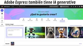 Adobe Express también tiene IA generativa
 