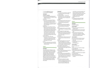 7 It's not a pleasant procedure.
8 You'll hardly feel anything.
Listening 4
D=doctor, P=patient
D Now, I just have to go through some
possible side effects ofthe gastroscopy,
if that's 0K with you.
P Yes, fine.
D First of all, I can assure you that in
most cases the procedure is problem-
free. But I have to point out to you
some side effects so that you are aware
of them before you sign the consent
form. Is that 0K?
P Yes, fine.
D Right. Well, some people can have a
mild sore throat for a day or two after
the procedure. And ifyou have been
given something to make you drowsy,
you may feel a bit tired afterwards
as well. And some people can get a
chest infection or pneumonia. But
remember this does not meanthat
you will necessarily get these as well.
P 0K. I hope not.
D And on the odd occasion, the
endoscope can cause some bleeding
or infection in the gut and can also
puncture the gullet or stomach, but
this happens very rarely.
P I see.
D Is there anything that you would like
to ask me or go over again? Or are you
0Kwith all this ?
Unit 5
Listening 1
Let's see now, Mrs T Hawthorne, date
of birth fourth February 1963, hospital
number 1834572Z. She was prescribed
Tramadol today— fifteenth October
2009, given intramuscularly, fifty
milligrams, started on thirteenth
October at eleven thirty. All 0K. Mmm
Maximumfrequency every four hours,
maximum dose six hundred milligrams.
0K. To be administered as required
intramuscularly and given by Senior
Nurse Bond.
Listening 2
D Good afternoon, MrJohnson. Myname
is Dr Haward. Howare you today?
P I'm fine, doctor.
D That's good. Well, ... I've got some
good news for you. You've made very
good progress and we're going to let
you go home.
P Really?
D Yes. But before you go, there's just one
or two things to do. I can see you're
very pleased about going home.
P Well, I am.
D Well, we won't keep you long then.
First, I'd just like to have a brief chat
with you about your medication.
P 0K.
D We're going to give you lots oftablets
to take with you ... and make you rattle
a bit.
P 0K. I thought that might happen.
D Right. Now, if at anytime you want to
stop me and ask questions, feel free to
do so. There's a lot of information to
take in at one time.
P Yeah, fine.
D The first tablet, which I am sure you're
familiar with, is this little white one,
aspirin.
P Yeah.
D We're going to give you a very small
dose of 75 milligrams. It's a much
smaller dose than you'd normally buy
over the counter. You take it by mouth
once a day after a meal from now on.
P 0K. Why do I need to take it?
D The aspirin will help you a lot, as it
thins the blood and so helps to prevent
further attacks.
P 0K. That's good.
D Nowas with everything we take there
are some possible side effects.
P Mm-hmm?
D And I emphasize the wordpossible, as
you may not get any ofthem. But I just
have to point them out, so that you are
aware ofthem and can do something
about it if anything happens.
P 0K.
D Sometimes, people get an upset
stomach. Or aspirin can make the
stools of some people dark and smelly,
or it can cause bleeding like nose
bleeds or shortness of breath. But
Listening scripts 135
remember, I'm just pointing them out
to you so that you're aware ofthem.
Also look at the leaflet that comes with
the tablets. If you do get anything,
just get in touch with your GP. Is
everything 0K so far?
P Yeah.
D 0K. Would you like to go through
everything and explain it to me?
Unit 6
Listening 1
D=doctor, P=patient
Conversation 1
D What about work? Do you have any
problems there?
P At the moment, yes. It's a bit stressful.
D And can you tell me a bit more about
this?
P Well, I'd say it started about two
months back. A colleague resigned
and he wasn't replaced. So I'm kind of
doing two jobs at the moment.
Conversation 2
D Are your parents still alive and well?
P Mymother is, but myfather died 3
years ago.
D Do you knowwhat the cause
of death was?
P It was lung cancer.
Conversation 3
D Do you smoke at all?
P Yes.
D Howmany do you smoke normally?
P I'd say about 20.
D When did you start smoking?
P I had myfirst cigarette when Iwas er
fifteen.
D Fifteen. 0K and have you ever stopped.
P Yes. Manytimes!
D Whenwas the last time?
P Iquitlastyear.Butitonlylasted
a month.
 