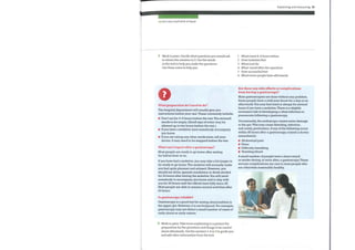 sip (n) a very small drink of liquid
3 Work in pairs. Decide what questions you would ask
to obtain the answers in 2. Use the words
in the text to help you make the questions.
Use these notes to help you.
What preparation do I need to do?
The hospital department will usually give you
instructions before your test. These commonly include:
Don't eat for 4—6 hours before the test. The stomach
needs to be empty. (Small sips of water may be
allowed up to two hours before the test.)
If you have a sedative, have somebody accompany
you home.
If you are taking any other medication, tell your
doctor. It may need to be stopped before the test.
What can I expect after a gastroscopy?
Most people are ready to go home after resting
for half an hour or so.
If you have had a sedative, you may take a bit longer to
be ready to go home. The sedative will normally make
you feel quite pleasant and relaxed. However, you
should not drive, operate machinery or drink alcohol
for 24 hours after having the sedative.You will need
somebody to accompany you home and to stay with
you for 24 hours until the effects have fully worn off.
Most people are able to resume normal activities after
24 hours.
Is gastroscopy reliable?
Gastroscopy is a good test for seeing abnormalities in
the upper gut. However, it is not foolproof. For example,
gastroscopy may not detect a small number of cases of
early ulcers or early cancer.
4 Work in pairs. Take turns explaining to a patient the
preparation for the procedure and things to be careful
about afterwards. Use the answers 1—6 in 2 to guide you
and add other information from the text.
1
2
3
4
5
6
Explaining and reassuring 33
What/need 4—6 hours before
How/sedative/feel
What/not/do
What /need/after the operation
How successful/test
What/some people have afterwards
Are there any side effects or complications
from having a gastroscopy?
Most gastroscopies are done without any problem.
Some people have a mild sore throat for a day or so
afterwards.You may feel tired or sleepy for several
hours if you have a sedative. There is a slightly
increased risk of developing a chest infection or
pneumonia following a gastroscopy.
Occasionally, the endoscope causes some damage
to the gut. This may cause bleeding, infection,
and rarely, perforation. If any of the following occur
within 48 hours after a gastroscopy, consult a doctor
immediately:
Abdominal pain
Fever
Difficulty breathing
Vomiting blood
A small number of people have a heart attack
or stroke during, or soon after, a gastroscopy. These
serious complications are rare in most people who
are otherwise reasonably healthy.
-J
 