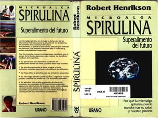 Libro   Microalga spirulina de Robert Henrikson