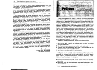 12

t» enseflsnza de Is educecton flsica

con los momentos que vive nuestro sistema educativo, Mosston hace una
-retorrna de los estilos» que, sin renunciar a sus raices, amplia sus miras
con proyectos y soluciones actualizados.
Tarnbten queda muy clare que las cuestiones fundamentales giran alre­
dedor de las relaciones entre la ensenanza, el aprendizaje y los objetivos,
la «no confroversta- entre los estilos, la eleccion de un estilo sequn sean
los objetivos que se persiguen y la congruencia entre la tntenclon y la ac­
cion.
No se pueden olvidar las nuevas aportaciones, como los conceptos de
reproduccion-producclnn menos controvertidos que los de directividad-no
directividad; 0 la incorporacion de estilos en los que el alumno es el prota­
gonista del proceso de enserianza y de aprendizaje, intenclon desde
siempre apuntada yaqui convertida en realidad. La independencia del
alumno es uno de los retos mas sugerentes, que mas vale la pena y que
justifica una vida profesional.
Tenemos en nuestras manos un torrente de ideas que se van desgra­
nando en cada una de las paqinas, EI Muska Mosston dinamico del primer
Iibro se nos muestra aqui mucho mas rico, fresco y exuberante. La super­
vivencia de los estilos, si es que alguna vez ha side cuesfionada, recobra
hoy nuevas energlas. Los que siempre apostamos por ellos estamos de

enhorabuena,
Quiero hacer una invltacion a los profesores y entrenadores, asi como a
todos los interesados por la ensenanza, para que incluyan en sus bibliote­
cas este libro que me honro en proloqar, Se trata de una obra que ya en
vida goza del reconocimiento de las ctastcas, sequira en boca de todos,
sera citada en publicaciones y reslstira el paso del tlempo.
Como nadie pudiese imaginar, la semilla sembrada por el Dr. Mosston
en su primera obra fructific6 y no han cesado las cosechas. La ensefianza
de la educaci6n fisica - La reforma de los estitos de ensefianza, su fruto
mas maduro, es una obra abierta que tiene algo de aventura y. como la
tierra labrada y fartil, preparada para ser fecundada por opiniones y otros
puntos de vista, Todo nuevo reto de la ensenanza 0 de los ensenantes
que merezca la pena tendra en esta nueva vision del espectro de los esti­
los un buen cornpanero de viaje.
SANTOS BERROCAL

Profesor Titular de Didactica
dellNEF de Barcelona

I

I

Con la presente edici6n se celebra el vigasimo aniversario del Espectro
de los Estilos de Enserianza y la difusi6n de sus usos y significados. Des­
de entonces ha habido una importante evolucion e intensificaci6n en el es­
ludio de la enserianza de la educacion ffsica. EI Espectro nace en la edu­
caci6n fisica y gracias a el, se pueden entender los aspectos positivos y
negativos de cualquier idea nueva que desafie los puntos de vista y cono­
cimientos ya existentes. Con el paso del tiernpo, sin embargo, se han di­
fundido tanto los aspectos teoricos de ta ensenanza, como sus aplicacio­
nes practicas. Sus bases filos6ficas de la no controversia, su definicion de
los estilos especificos y la ldentitlcacion de la relaclon E-A-O' han someti­
do a examen el trabajo realizado por los profesores en la realidad de la es­
cuela. Esto ha supuesto un primer paso para la consideraci6n de la educa­
cion fisica como una teorla potencial de la ensenanza. AI extender su
aplicaci6n a otras areas del curriculum se ha establecido una base mas
ampiia con el prop6sito de que el Espectro pueda servir como estructura
para una teorfa unificada de la ensenanza.
La mayoria de sus caractertsticas apuntan hacia esta direcclon:

1. Identificaci6n de la analomia de cualquier estilo que sirva como base
universal del Espectro.
2. Identificaci6n de la estructura de las decisiones de cada estilo.
3. Traspaso 16glco de las decisiones de un estilo a otro, mostrando asi sus
interrelaclones en lugar de sus disparidades.
4. Identificaci6n intrinseca del E-A-O de cada estilo.
EI Espectro es una teorla de relaciones entre el profesor y el alumno,
las tareas que ejecutan y sus efectos en el desarrollo del alumno, que se
centra en 10 que ocurre durante el proceso ensenanza-aprendizaje. Esque­
maticarnente, el Espectro es una guia para:

1. La seleccon del estilo apropiado para la consecuci6n de los objetivos
planteados.
2. La reflexi6n sobre las opciones posibles para hacer congruente la inten­
cion con la eccion.
* E-A-O: Ensenanza-Aprenduaje-Obletivos (N.

del T.}

 