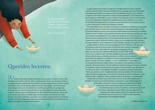 En esta breve Vida
Que dura sólo una hora
Cuánto —y qué poco—
Está en nuestras manos.
Emily Dickinson
Queridos lectores:
¡...