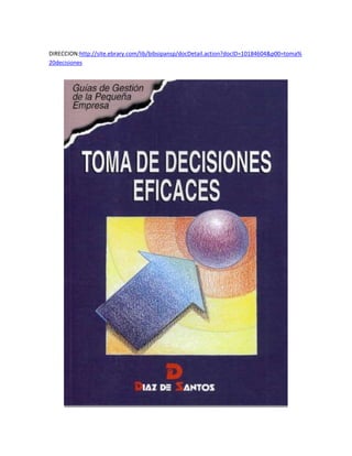 330200857250         DIRECCION:http://site.ebrary.com/lib/bibsipansp/docDetail.action?docID=10184604&p00=toma%20decisiones<br />154940117475<br />.<br />139065-248285<br />123190483235<br />12065403860<br />..<br />-2794030480<br />-520700-502285<br />33020311150<br />179070-359410<br />12001538735<br />-19685-335280<br />-43815-168275<br />