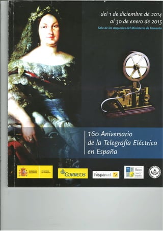 Libro 160 Aniversario Telegrafía Eléctrica en España