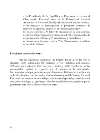 50 
a la Presidencia de la República – Elecciones 2013 con el 
Observatorio Electoral 2.012 de la Universidad Nacional 
Au...