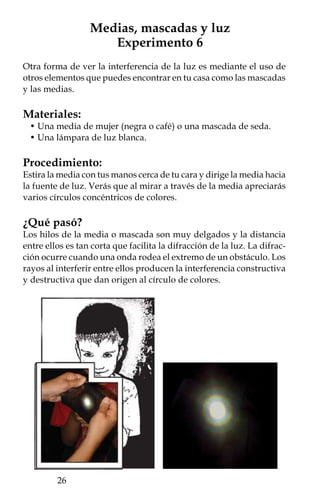Las ondas electromagnéticas en la vida
            diaria y la Naturaleza
Las ondas electromagnéticas son otro tipo de energía en movimien-
to, no necesitan un medio para propagarse, son invisibles y viajan
aproximadamente a la velocidad de la luz. Son muy parecidas
entre sí y se diferencian por su rango de frecuencia (o longitud de
onda).
    La parte del espectro de ondas electromagnéticas que encontra-
mos comúnmente es la que se muestra en la figura. Allí se indican
los intervalos aproximados de longitud de onda y su frecuencia.

              Longitud
              de onda (m)
              Frecuencia




                                                                             Ultravioleta
              (Hz)        10          -15
                                                fm
                                            femtómetro
                zettahertz
                   ZHz




                             1021                   Rayos
                                                                           400 n m
                                    10
                                      -12
                                               pm Gamma
                                            picómetro
                exahertz




                                                                           450 n m
                  EHz




                             1018                   Rayos X
                                    10-9
                                               nm
                                            nanómetro
                                                                           500 n m
                petahertz




                                                    Ultravioleta
                  PHz




                             1015                       UV-A/B/C

                                    10
                                      -6
                                               m
                                            micrómetro                     550 n m
                                                    Infrarrojo
                terahertz
                  THz




                             1012
                                    10
                                      -3
                                               mm                          600 n m
                                            milímetro              Radar
                                    10-2
                                                cm Microondas
                                            centímetro
                gigahertz




                                                                           650 n m
                  GHz




                             109

                                                                   UHF
                                    100      m
                                            metro                  UHF

                                                                   Onda    700 n m
                megahertz




                                                    Radio          corta
                  MHz




                             106

                                                                   Onda
                                    103        km
                                                                   media   750 n m
                                            kilómetro
                                                                             Infrarrojo
                kilohertz




                                                    Frecuencia
                   kHz




                             103
                                                     muy baja
                                    106
                                              Mm
                                            megámetro


                               Espectro electromagnético

                                                                                            
 