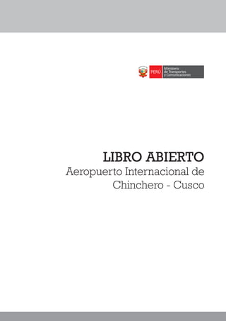 LIBRO ABIERTO
Aeropuerto Internacional de
Chinchero - Cusco
 