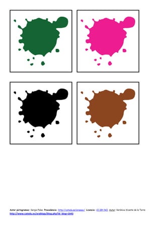 Autor pictogramas: Sergio Palao Procedencia: http://catedu.es/arasaac/ Licencia: CC (BY-NC) Autor: Verónica Vicente de la ...