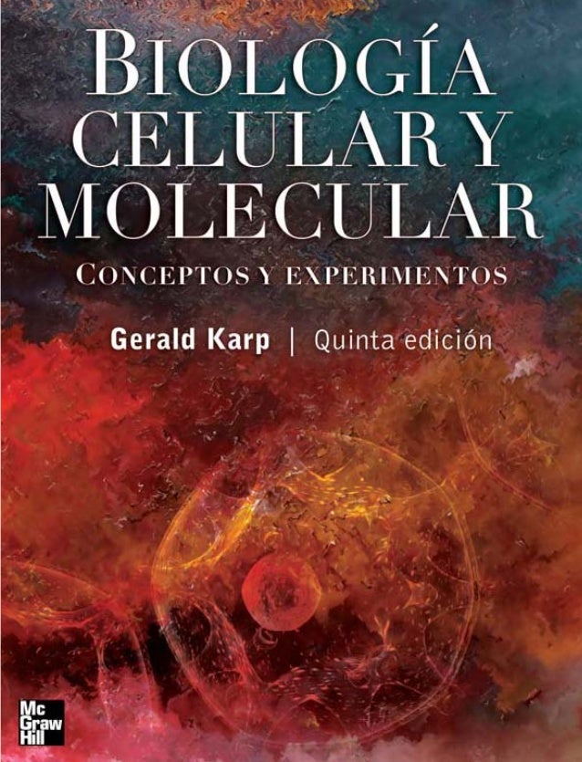Resultado de imagen para BiologÃ­a celular y Molecular Gerald KARP Quinta ediciÃ³n