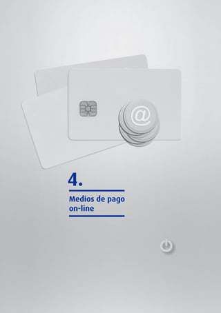 4.
Medios de pago
on-line

 