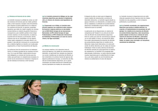 4.7 Sistemas de licencias de los clubes 
La Comisión reconoce la utilidad de contar con sóli-dos 
sistemas de licencias para los clubes profesio-nales 
a nivel nacional y europeo como herramienta 
para impulsar la buena gobernanza en el deporte. 
Los sistemas de licencias, en general, pretenden 
garantizar que todos los clubes respeten las mismas 
normas básicas en materia de gestión financiera y 
transparencia, pero también podrían incluir dispo-siciones 
relativas a la discriminación, la violencia, 
la protección de menores y la formación. Dichos 
sistemas han de ser compatibles con las disposi-ciones 
sobre competencia y mercado interior y no 
pueden ir más allá de lo necesario en su persecución 
de un objetivo legítimo en relación con la adecuada 
organización y el buen funcionamiento del deporte. 
Los esfuerzos han de concentrarse en la implemen-tación 
y el refuerzo gradual de los sistemas de licen-cias. 
En el caso del fútbol, donde dentro de poco 
será obligatorio un sistema de licencias para los 
clubes que participen en competiciones europeas, la 
acción ha de concentrarse en fomentar e impulsar el 
uso de sistemas de licencias a nivel nacional. 
(46) La Comisión promoverá el diálogo con las orga-nizaciones 
deportivas para abordar la implementa-ción 
y el refuerzo de sistemas autorreguladores de 
licencias. 
(47) Empezando con el fútbol, la Comisión tiene 
previsto organizar una conferencia sobre sistemas 
de licencias y mejores prácticas en este ámbito 
con la UEFA (Unión Europea de las Asociaciones 
Nacionales), la EPFL (Unión Europea de Ligas 
Profesionales), la FIFPro (Federación Internacional 
de Futbolistas Profesionales), así como las asocia-ciones 
y las ligas nacionales. 
4.8 Medios de comunicación 
Los asuntos relativos a las relaciones entre el 
sector del deporte y los medios de comunicación (la 
televisión, en particular) han cobrado una importan-cia 
crucial a medida que los derechos de difusión se 
han convertido en la primera fuente de ingresos del 
deporte profesional en Europa. Los derechos de difu-sión 
de acontecimientos deportivos, por su parte, 
constituyen una fuente decisiva de contenido para 
muchos operadores de medios de comunicación. 
El deporte ha sido un motor para la llegada de 
nuevos medios de comunicación y servicios de 
televisión interactiva. La Comisión seguirá dando su 
apoyo al derecho a la información y al amplio acceso 
de los ciudadanos a la difusión de acontecimientos 
deportivos considerados de gran interés o especial 
importancia para la sociedad. 
La aplicación de las disposiciones en materia de 
competencia del Tratado CE a la venta de los dere-chos 
de difusión de acontecimientos deportivos 
tiene en cuenta una serie de características específi-cas 
en este ámbito. A veces, una asociación depor-tiva 
vende colectivamente los derechos de difusión 
de acontecimientos deportivos en nombre de los 
diferentes clubes (como alternativa a la comerciali-zación 
de dichos derechos por los clubes de manera 
individual). Si bien la venta colectiva de derechos 
de difusión aumenta las preocupaciones en materia 
de competencia, la Comisión lo ha aceptado bajo 
determinadas condiciones. La venta colectiva puede 
resultar importante para la redistribución de ingre-sos 
y, por tanto, puede ser una herramienta que 
refuerce la solidaridad en el seno del deporte. 
La Comisión reconoce la importancia de una redis-tribución 
equitativa de los ingresos entre los clubes, 
incluidos los más pequeños, y entre el deporte 
profesional y no profesional. 
(48) La Comisión recomienda a las organizaciones 
deportivas que presten la debida atención a la 
creación y el mantenimiento de mecanismos de soli-daridad. 
En el ámbito de los derechos de difusión 
de acontecimientos deportivos, tales mecanismos 
pueden adoptar la forma de un sistema de venta 
colectiva de derechos de difusión o, alternativa-mente, 
de un sistema de venta individual de los 
clubes, en ambos casos vinculado a un mecanismo 
consistente de solidaridad. 
32 33 
 