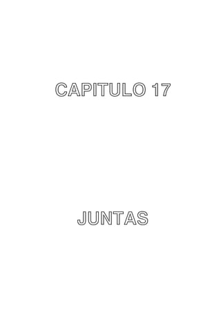 CAPITULO 17

JUNTAS

 