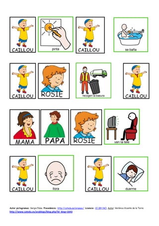 Autor pictogramas: Sergio Palao Procedencia: http://catedu.es/arasaac/ Licencia: CC (BY-NC) Autor: Verónica Vicente de la Torre
http://www.catedu.es/arablogs/blog.php?id_blog=1643
 