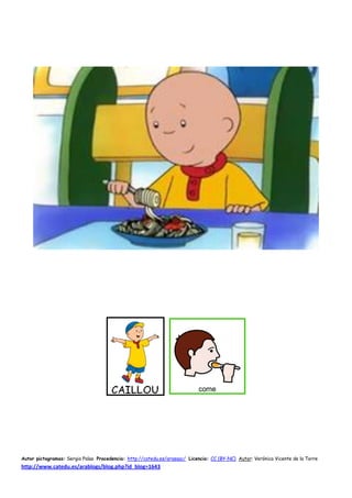 Autor pictogramas: Sergio Palao Procedencia: http://catedu.es/arasaac/ Licencia: CC (BY-NC) Autor: Verónica Vicente de la ...