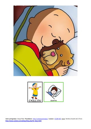 Autor pictogramas: Sergio Palao Procedencia: http://catedu.es/arasaac/ Licencia: CC (BY-NC) Autor: Verónica Vicente de la Torre
http://www.catedu.es/arablogs/blog.php?id_blog=1643
 