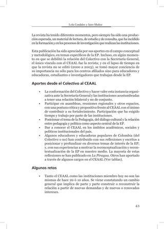 Antecedentes y presencia del CEAAL en Colombia
46
5 - 1992 María Cristina Sala-
zar – DNI
Experiencias educativas – Los ni...